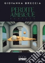 Perdite ambigue libro