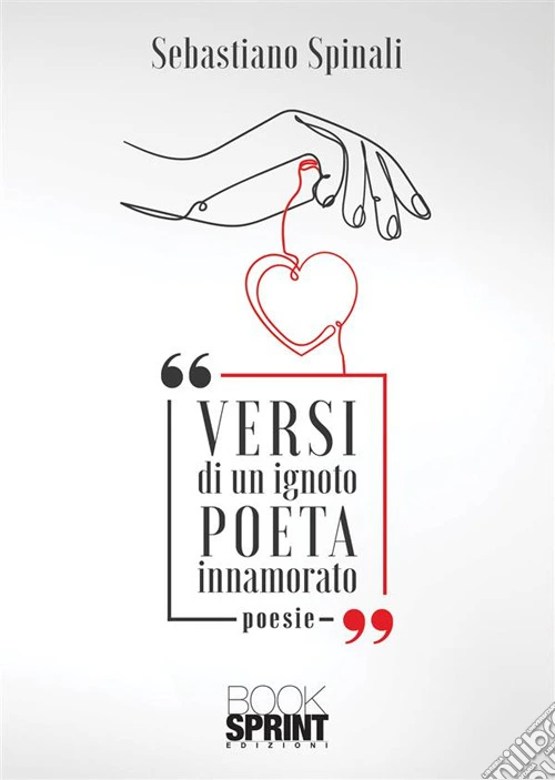 Versi di un ignoto poeta innamorato