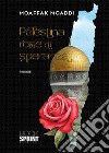 Palestina... rose di speranza libro di Moaddi Mowaffaq