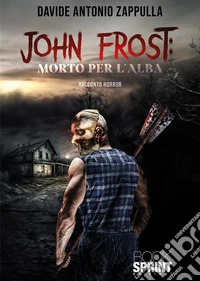 John Frost. Morto per l'alba libro