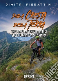 Sulla cresta della Terra libro