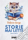 Storie mai lette libro