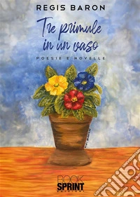 Tre primule in un vaso