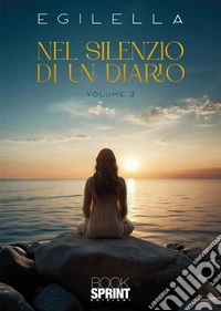 Nel silenzio di un diario. Vol. 2 libro