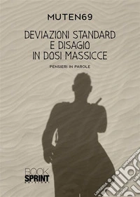 Deviazioni standard e disagio in dosi massicce libro