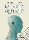 La torta di mele libro di Lavizzari Carlotta