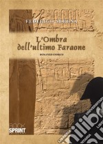 L'ombra dell'ultimo faraone libro