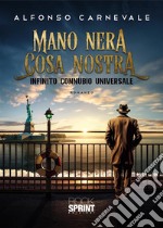 Mano Nera. Cosa Nostra