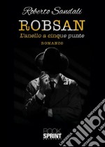 Robsan. l'anello a cinque punte