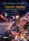 I sogni dell'universo. Vol. 3 libro di Nigro Liliana