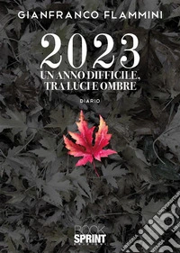2023. Un anno difficile, tra luci e ombre