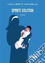 Spiriti solitari libro