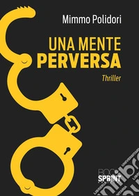 Una mente perversa