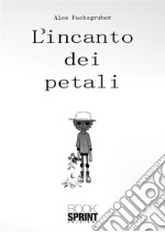 L'incanto dei petali