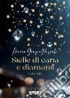 Stelle di carta e diamanti libro