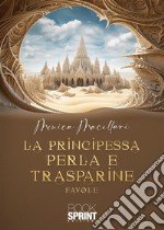 La principessa Perla e Trasparine