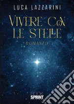 Vivere con le stelle libro