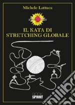 Il Kata di stretching globale libro