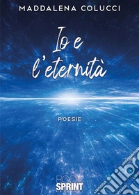 Io e l'eternità