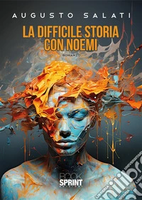 La difficile storia con Noemi