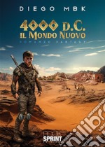 4000 d.C. Il mondo nuovo