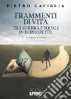 Frammenti di vita tra guerra e squali in doppiopetto libro