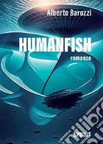 Humanfish libro