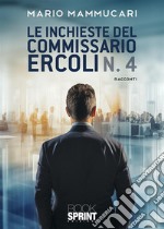 Le inchieste del commissario Ercoli. Vol. 4 libro