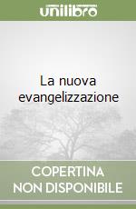 La nuova evangelizzazione