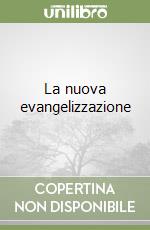 La nuova evangelizzazione libro