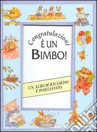 Congratulazioni. E un bimbo!