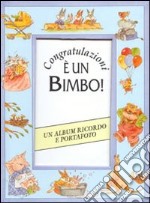 Congratulazioni. E un bimbo! libro