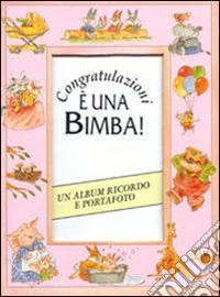 Congratulazioni. E una bimba!