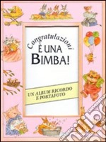 Congratulazioni. E una bimba! libro