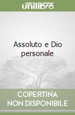 Assoluto e Dio personale