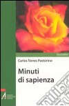 Minuti di sapienza libro di Torres Pastorino Carlos