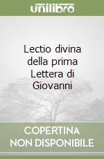 Lectio divina della prima Lettera di Giovanni