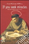 If you seek miracles. Reflections of saint Anthony of Padua libro