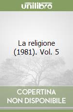 La religione (1981). Vol. 5