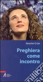 Preghiera come incontro libro