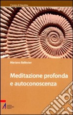 Meditazione profonda e autoconoscenza