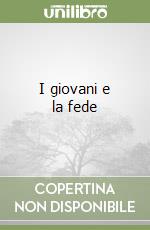 I giovani e la fede libro