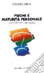 Psiche e maturità personale. Domande allo psicologo libro