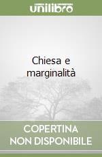 Chiesa e marginalità
