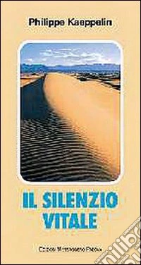 Il silenzio vitale libro
