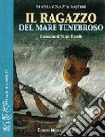 Il ragazzo del mare tenebroso libro usato