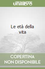 Le età della vita libro