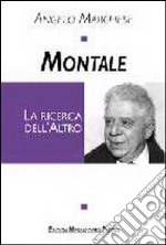 Montale. La ricerca dell'altro libro