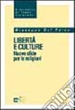 Libertà e culture. Nuove sfide per le religioni