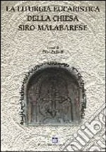 La liturgia eucaristica della Chiesa siro-malabarese libro